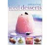 Amazing Iced Desserts - By Joanna Farrow