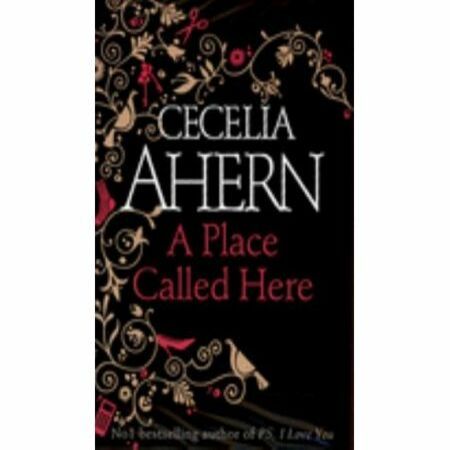 A Placed Called Here (Hardcover) - By Cecelia Ahern