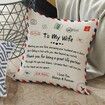 Pillow Covers To My Wife,  Envelope Decorative Square Throw Pillow Case For Wife Mother's Day Birthday Valentines Gifts (To My Wife)