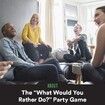 Pick Your Poison Card Game: The What Would You Rather Do? Game