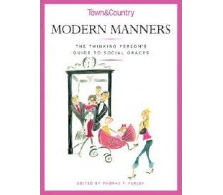 Modern Manners - By Thomas Farley