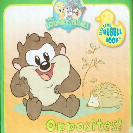 Baby Loony Tunes Bathtime Book - OPPOSITES! - By Modern Publishing