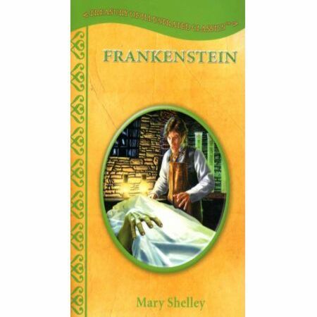 Treasury of Illustrated Classics Frankenstein - By Mary Wollstonecraft Shelley