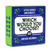 Family Card Game After Dinner Amusements Which Would You Choose? 50 Amusing Dilemmas