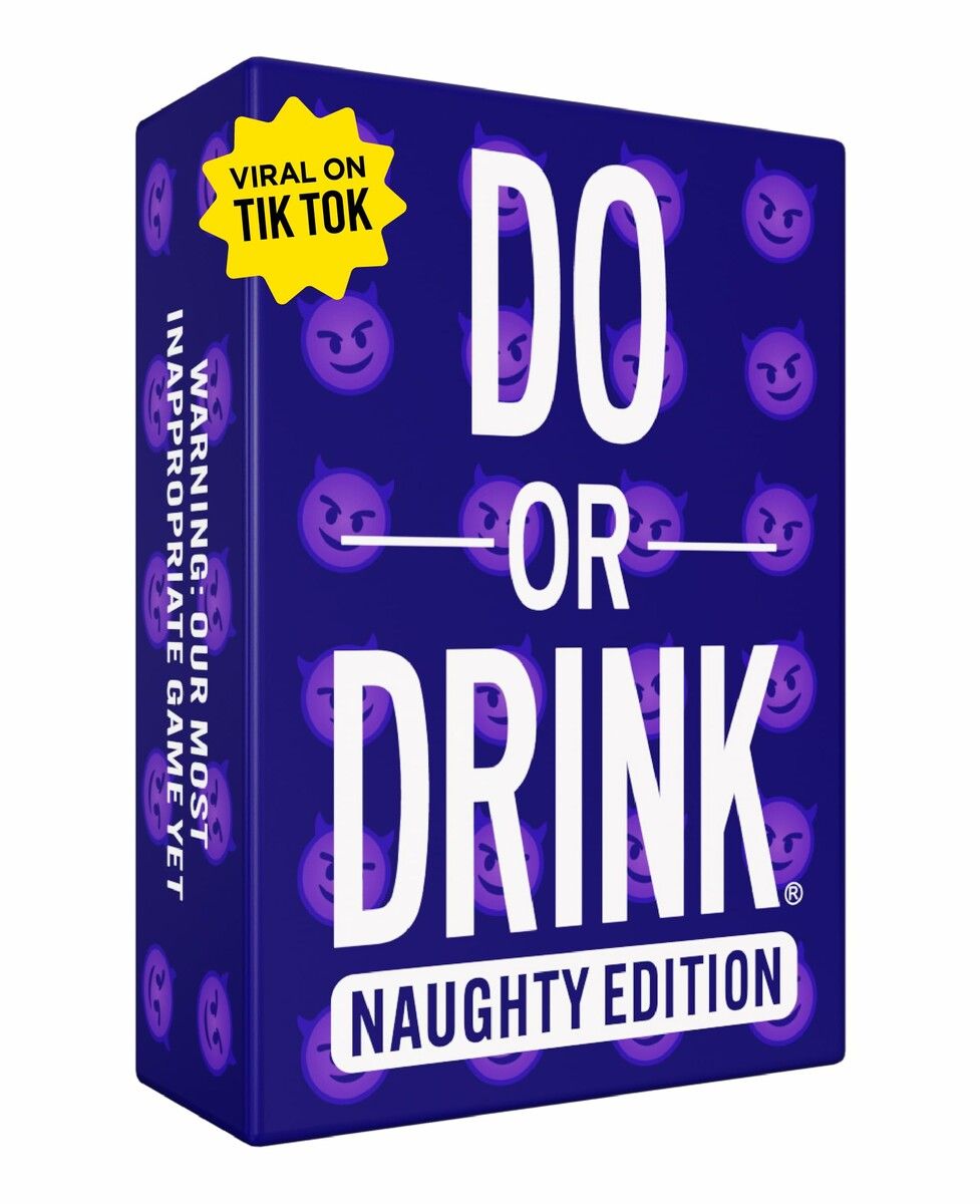 Do or Drink Naughty Edition The Adult Drinking Game for Spicy Situations Fun Party Games for Game Night, Pre Games, After Parties, and More