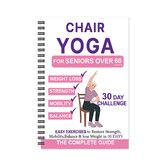Chair Yoga for Seniors Book Chart,Gentle Seated Chair Yoga Guide,30-Day Challenge for Flexibility & Balance,Chair Yoga Routine for Older People