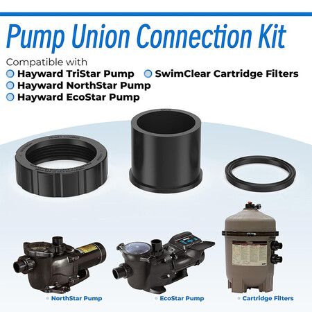 SPX3200UNKIT Pump Union Connection Kit Compatible with Hayward Tristar, Northstar, EcoStar Pumps, SwimClear Cartridge Filter and Universal H-Series Low Nox Heater 2 Pcs